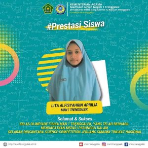 Siswa Man 1 Trenggalek, berhasil menyabet medali Perunggu Olimpiade Fisika jenjang SMA/MA Tingkat nasional yang digelar oleh SMART STUDENT